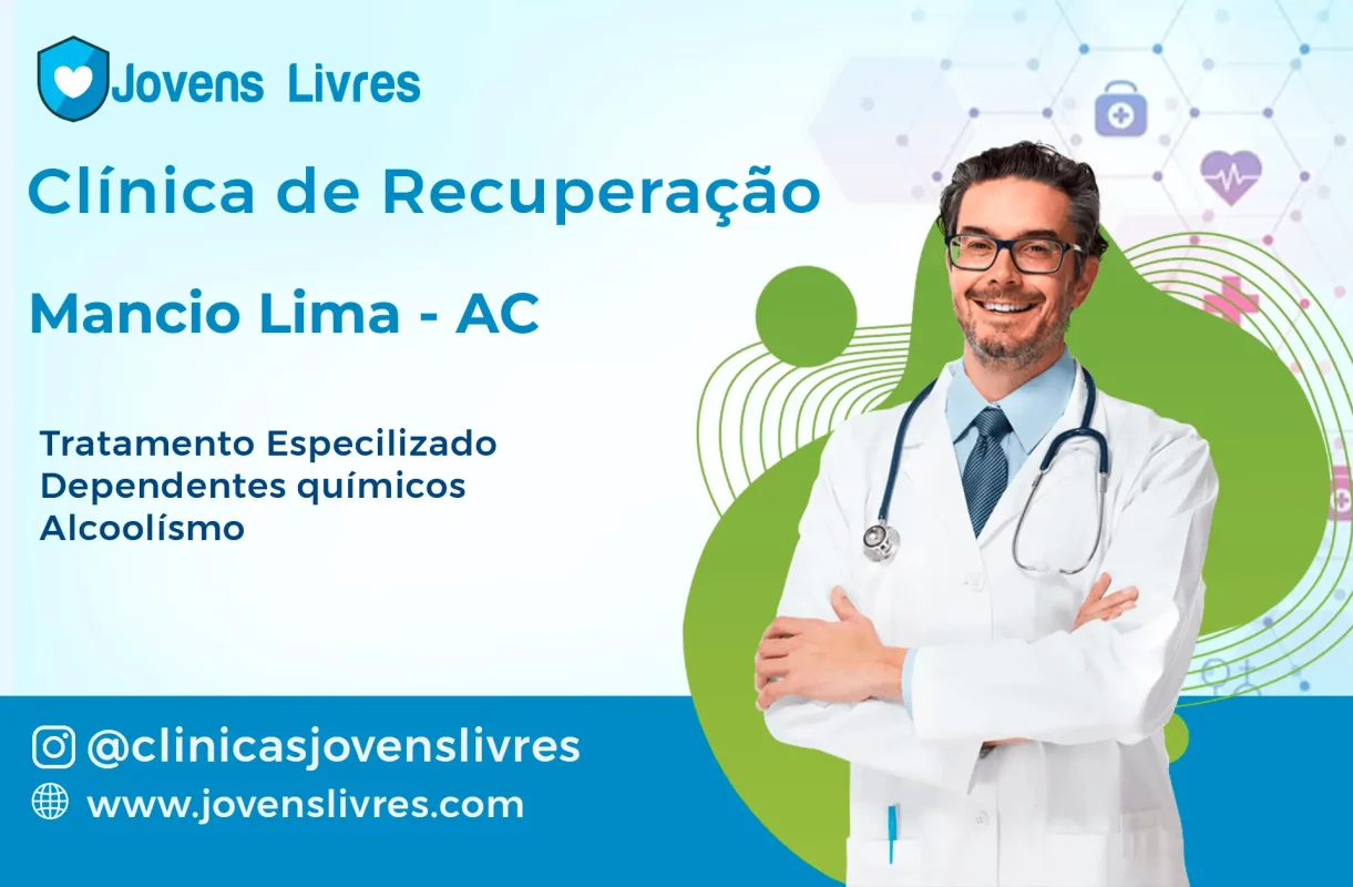 Clínica de Recuperação em Mâncio Lima - AC 🚑 | Tratamento 24h | Jovens Livres