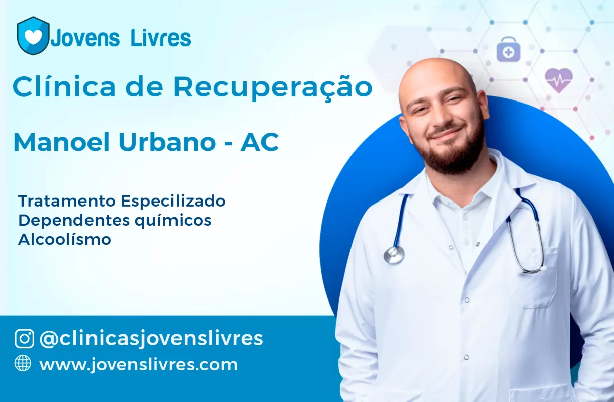 Clínica de Recuperação em Manoel Urbano - AC 🚑 | Tratamento 24h | Jovens Livres