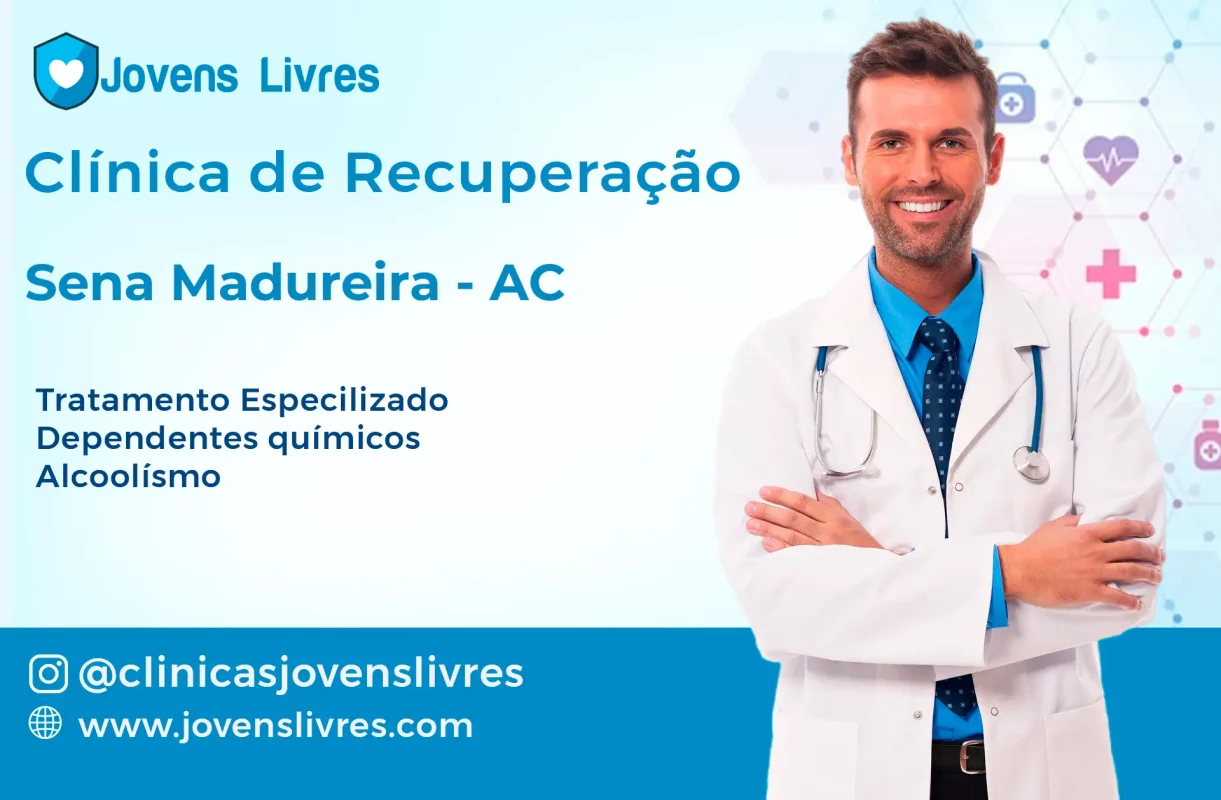 Clínica de Recuperação em Sena Madureira - AC 🚑 | Tratamento 24h | Jovens Livres