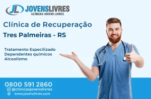 Leia mais sobre o artigo Clínica de Recuperação em Três Palmeiras – RS – Transforme Vidas com o Jovens Livres