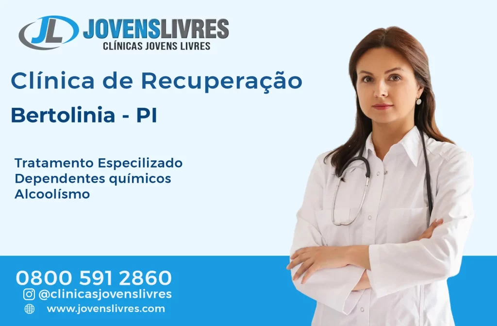 Clínica de Recuperação em Bertolínia - PI – Transforme Vidas com o Jovens Livres