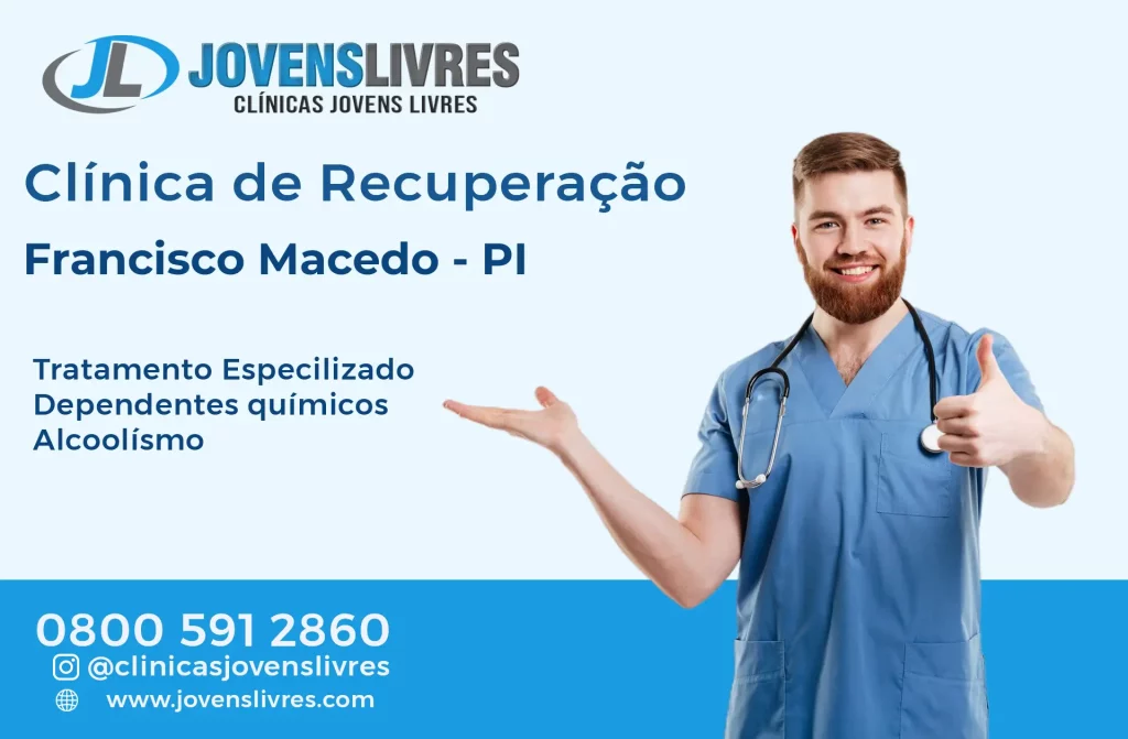 Clínica de Recuperação em Francisco Macedo - PI – Transforme Vidas com o Jovens Livres