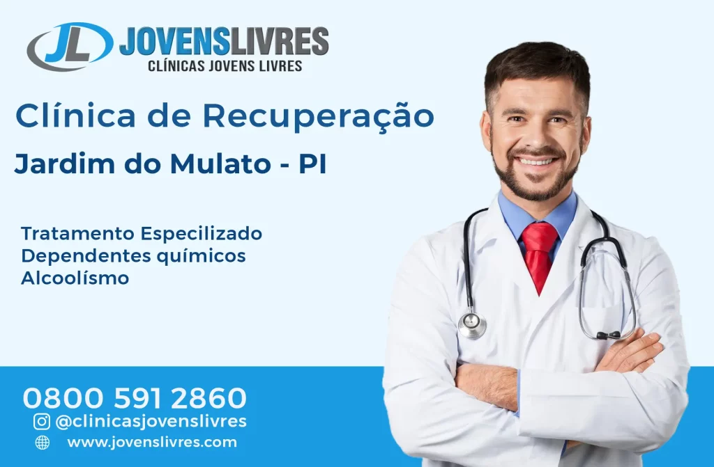 Clínica de Recuperação em Jardim do Mulato - PI – Transforme Vidas com o Jovens Livres