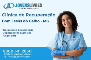 Leia mais sobre o artigo Clínica de Recuperação em Bom Jesus do Galho – MG – Transforme Vidas com o Jovens Livres