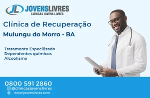 Leia mais sobre o artigo Clínica de Recuperação em Mulungu do Morro – BA – Transforme Vidas com o Jovens Livres