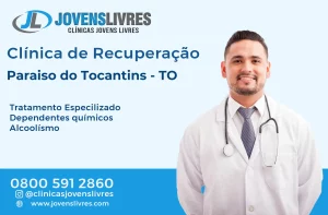 Leia mais sobre o artigo Clínica de Recuperação em Paraíso do Tocantins – TO – Transforme Vidas com o Jovens Livres
