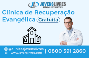 Leia mais sobre o artigo Clínica de Recuperação Evangélica Gratuita