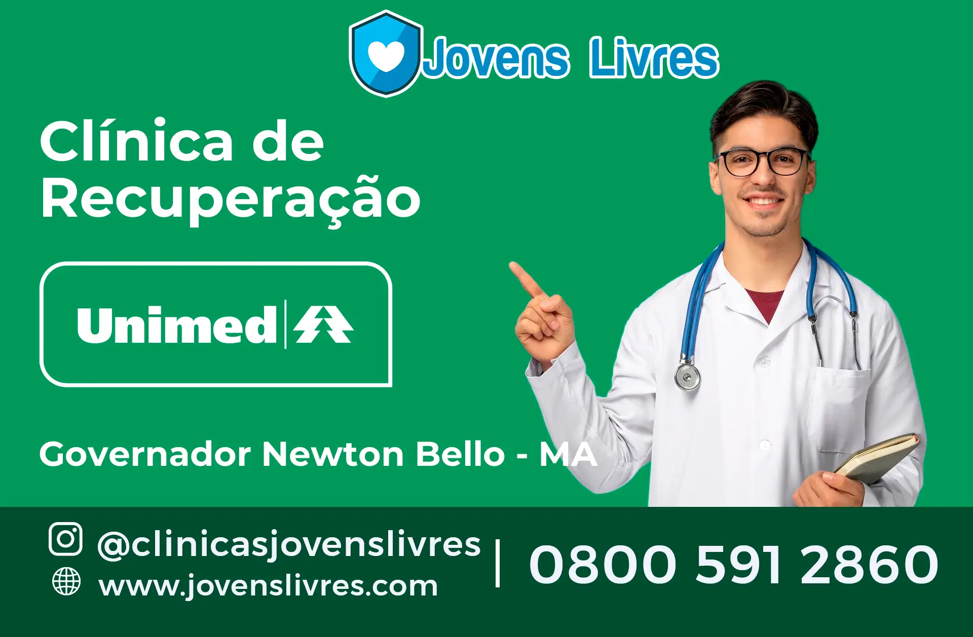Clínica de Recuperação Unimed em Governador Newton Bello - MA