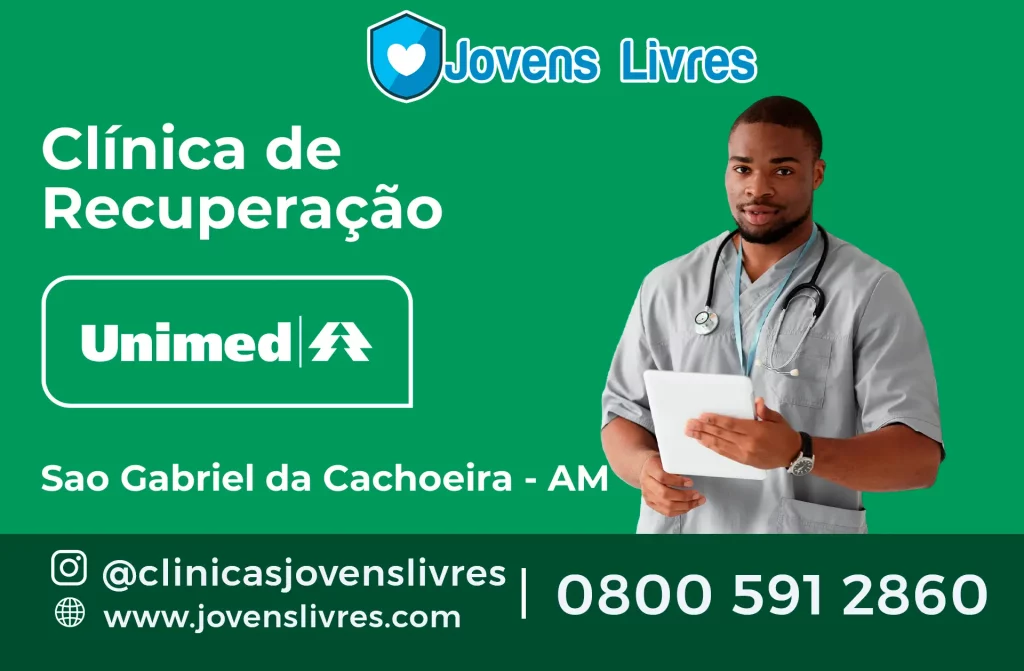 clínica de recuperação credenciada à Unimed em São Gabriel da Cachoeira - AM