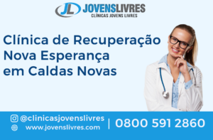 Leia mais sobre o artigo Clínica de Recuperação Nova Esperança em Caldas Novas