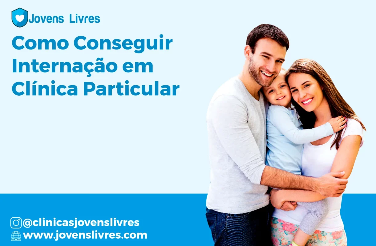 Como Conseguir Internação em Clínica Particular | Guia Completo - Jovens Livres