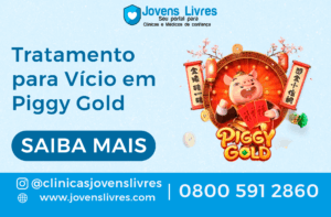 Leia mais sobre o artigo Tratamento para Vício em Piggy Gold