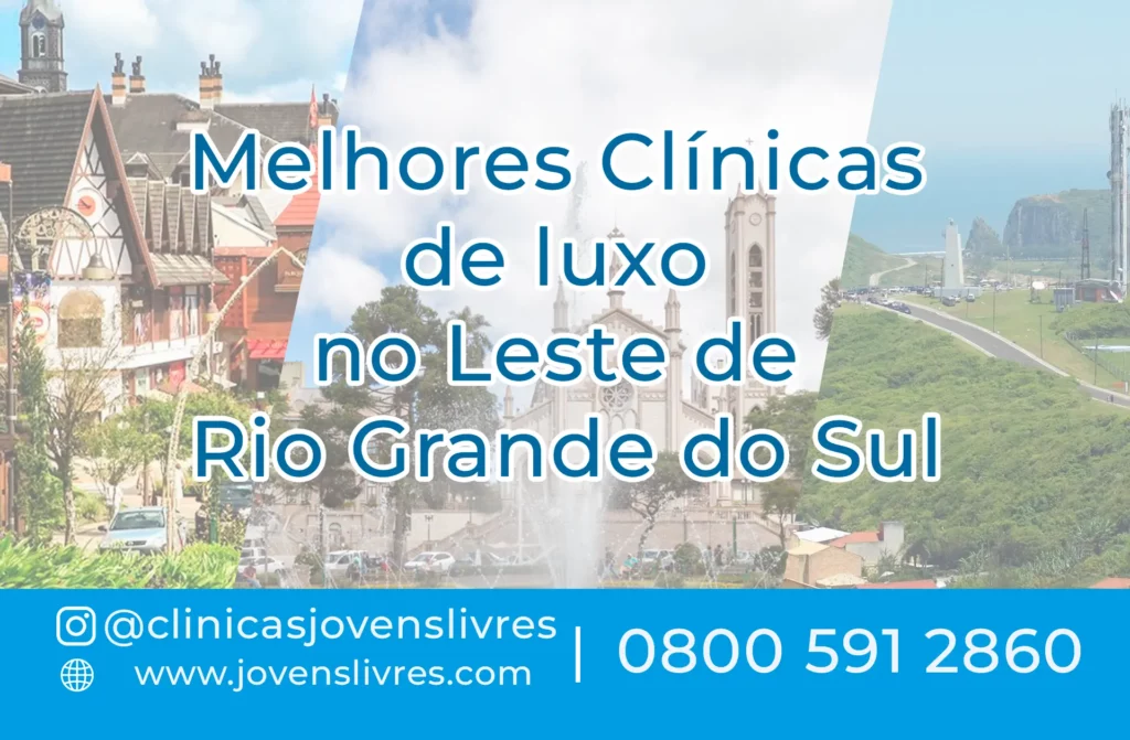 Clínicas de luxo no Leste de Rio Grande do Sul: tratamento humanizado e exclusivo