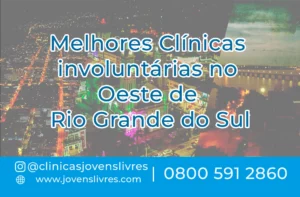 Leia mais sobre o artigo Clínicas Involuntárias no Oeste de Rio Grande do Sul: Atendimento Rápido e Humanizado