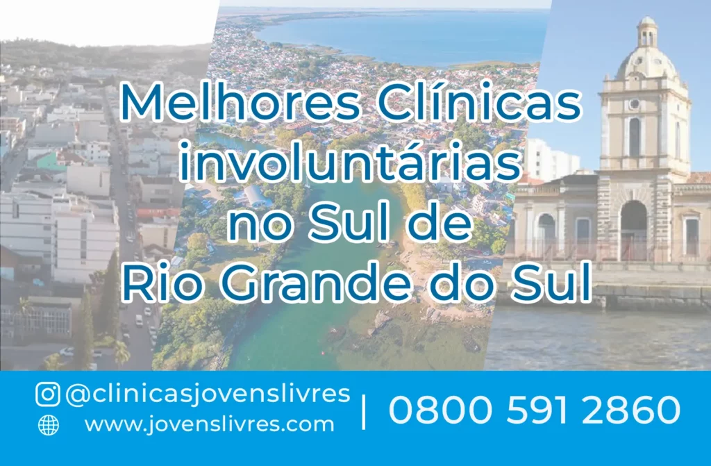 Clínicas Involuntárias no Sul de Rio Grande do Sul: Encontre Ajuda Urgente com Segurança e Respeito