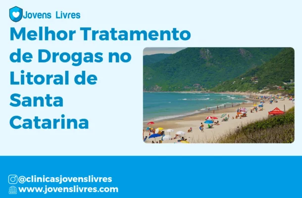 Recuperação no Litoral de Santa Catarina | Clínicas com Praia - Jovens Livres