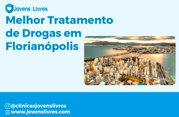 Recuperação em Florianópolis | Clínicas Particulares para Dependência Química - Jovens Livres