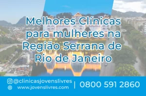 Leia mais sobre o artigo Clínicas para mulheres na Região Serrana de Rio de Janeiro