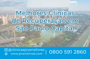 Leia mais sobre o artigo Melhores Clínicas de Recuperação em São Paulo Capital
