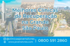 Leia mais sobre o artigo Melhores Clínicas de Recuperação na Grande São Paulo