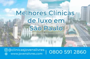 Leia mais sobre o artigo Melhores Clínicas de Luxo em São Paulo
