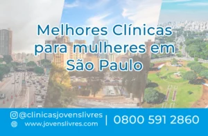 Leia mais sobre o artigo Clínicas para mulheres em São Paulo