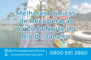 Leia mais sobre o artigo Melhores Clínicas de Recuperação na Zona Norte do Rio de Janeiro