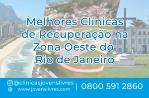 Leia mais sobre o artigo Melhores Clínicas de Recuperação na Zona Oeste do Rio de Janeiro