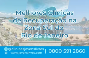Leia mais sobre o artigo Melhores Clínicas de Recuperação na Zona Sul do Rio de Janeiro