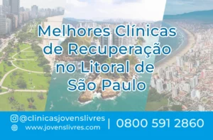 Leia mais sobre o artigo Melhores Clínicas de Recuperação no Litoral de São Paulo