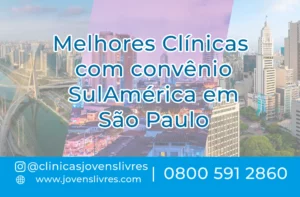 Leia mais sobre o artigo Clínicas com convênio SulAmérica em São Paulo
