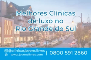 Leia mais sobre o artigo Clínicas de Luxo no Rio Grande do Sul: Recuperação com Conforto, Sigilo e Resultados Reais