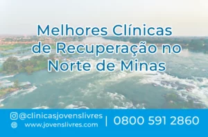 Leia mais sobre o artigo Melhores Clínicas de Recuperação no Norte de Minas