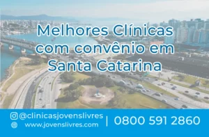 Leia mais sobre o artigo Melhores Clínicas com Convênio em Santa Catarina