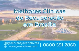 Leia mais sobre o artigo Melhores Clínicas de Recuperação em Brasília