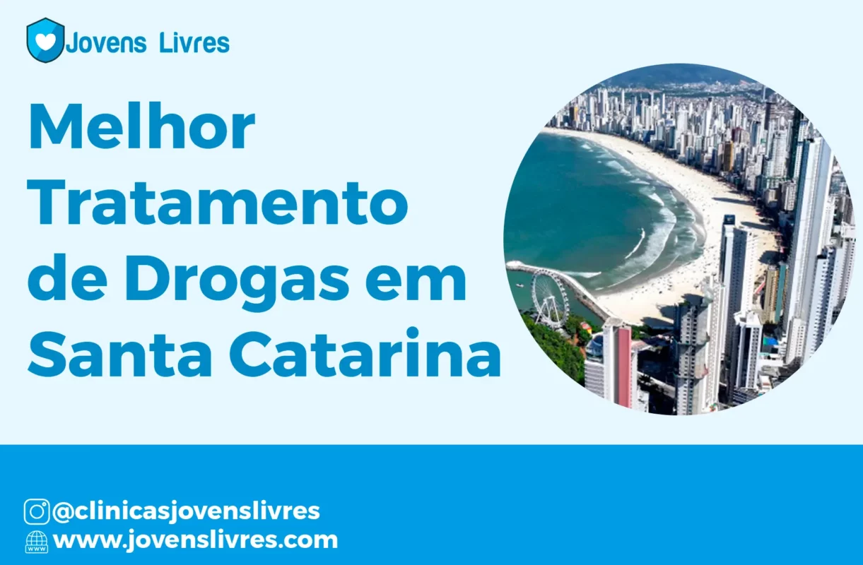 Melhor Tratamento de Drogas em Santa Catarina | Clínicas Particulares - Jovens Livres