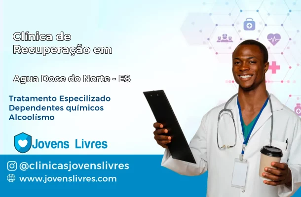 Clínica de Recuperação em Água Doce do Norte – ES