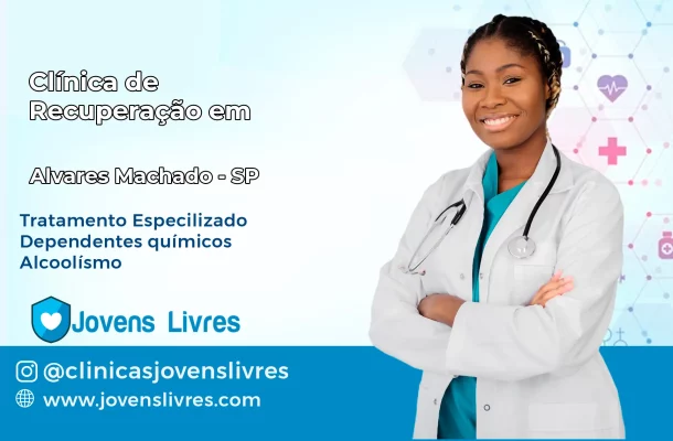 Clínica de Recuperação em Álvares Machado – SP