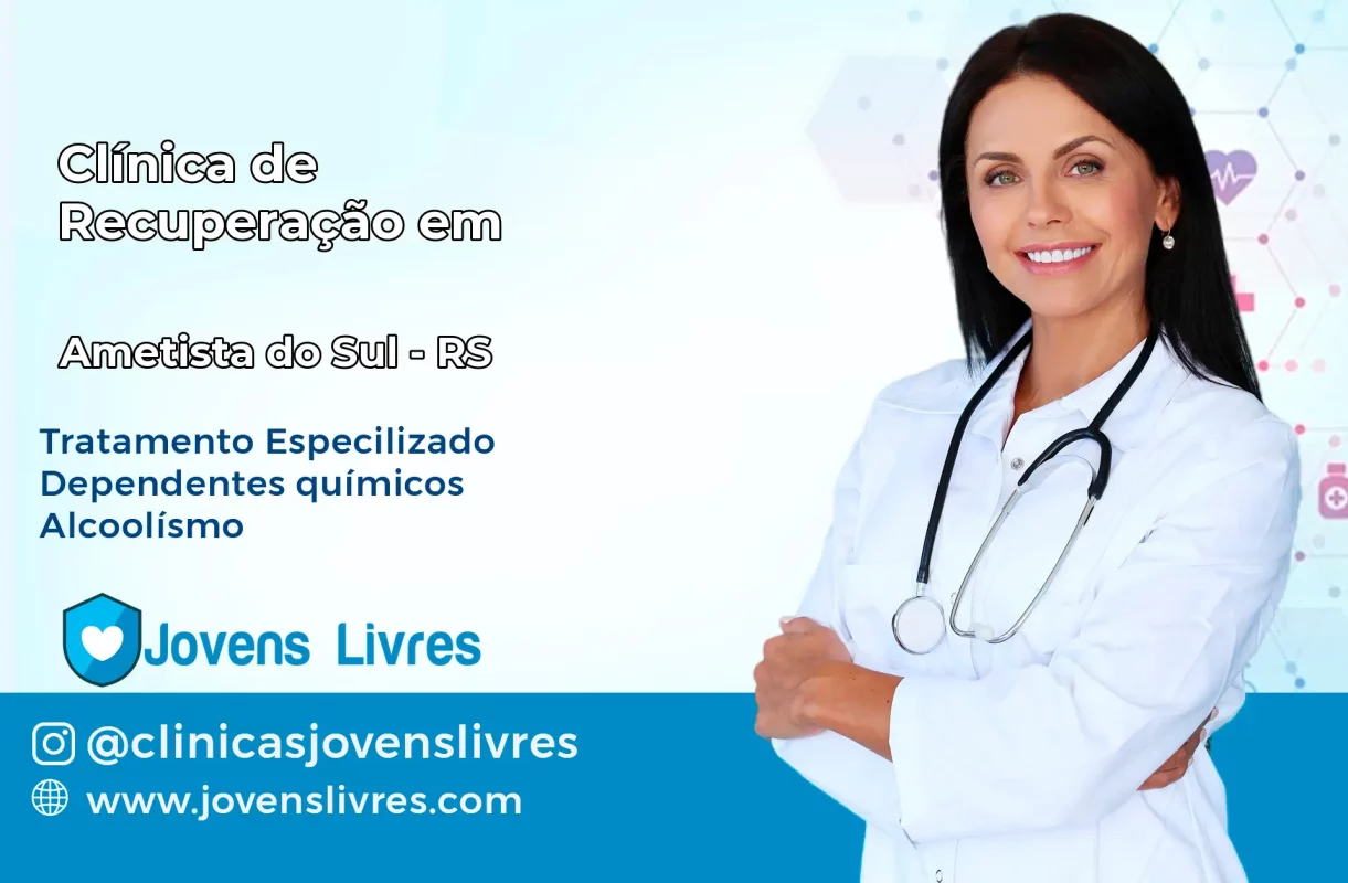 Clínica de Recuperação em Ametista do Sul – RS