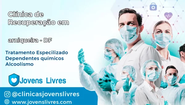 Clínica de Recuperação em Arniqueira – DF