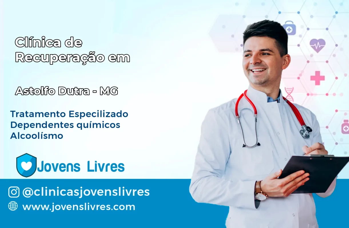 Clínica de Recuperação em Astolfo Dutra – MG