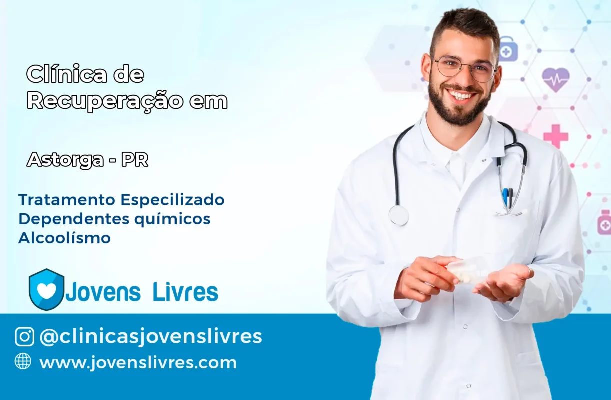Clínica de Recuperação em Astorga – PR