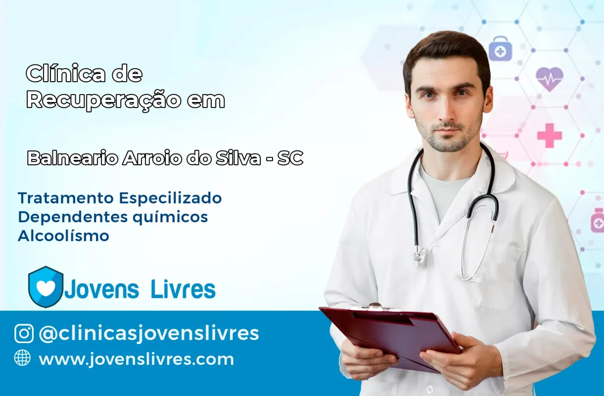 Clínica de Recuperação em Balneário Arroio do Silva – SC