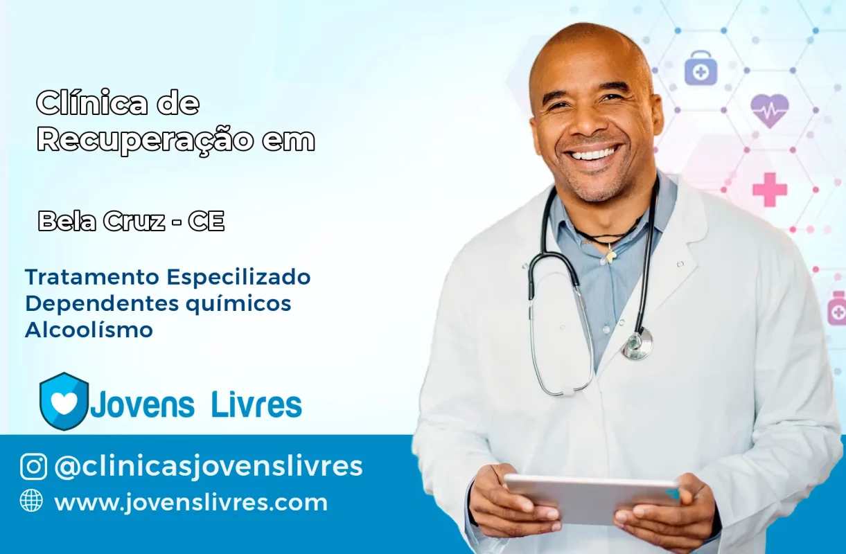 Clínica de Recuperação em Bela Cruz – CE