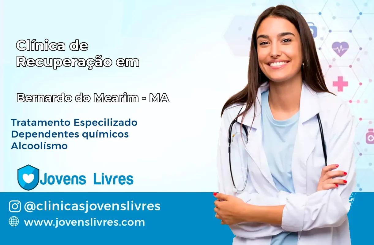 Clínica de Recuperação em Bernardo do Mearim – MA