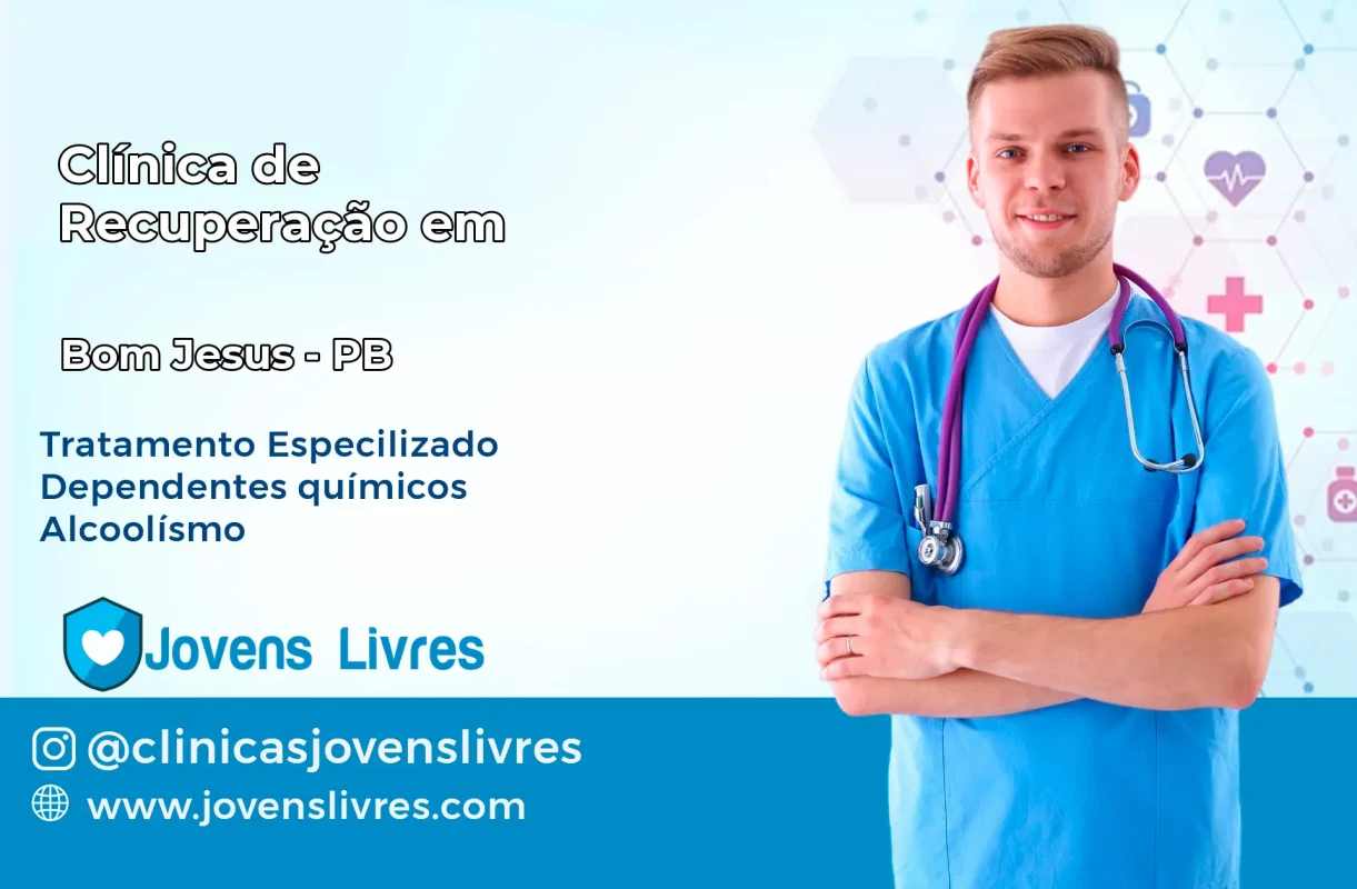 Clínica de Recuperação em Bom Jesus – PB