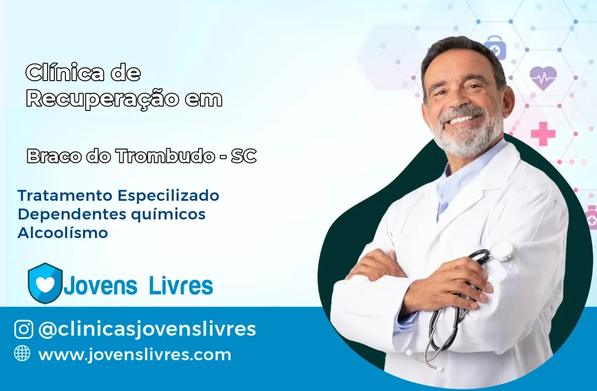 Clínica de Recuperação em Braço do Trombudo – SC