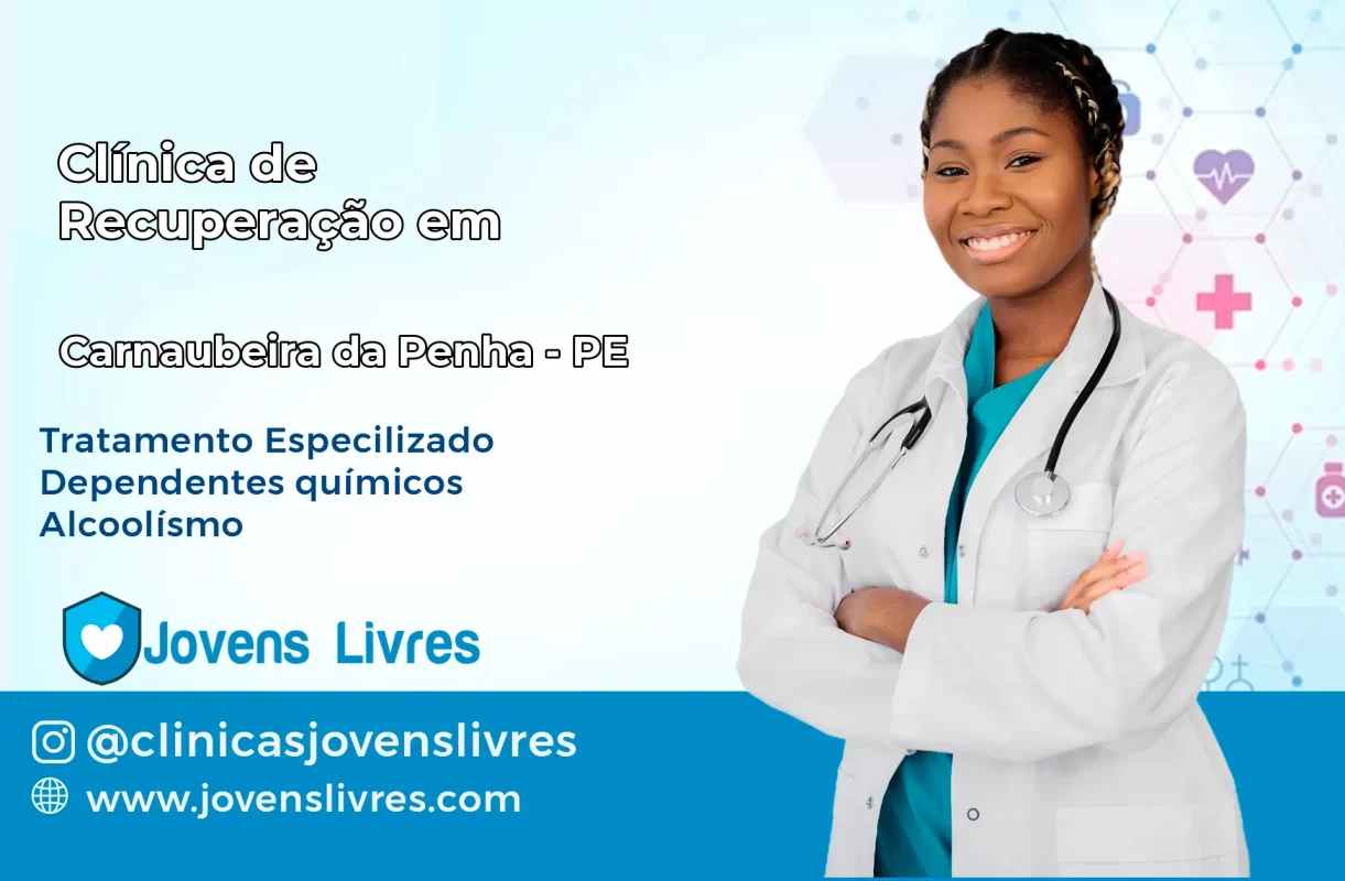 Clínica de Recuperação em Carnaubeira da Penha – PE