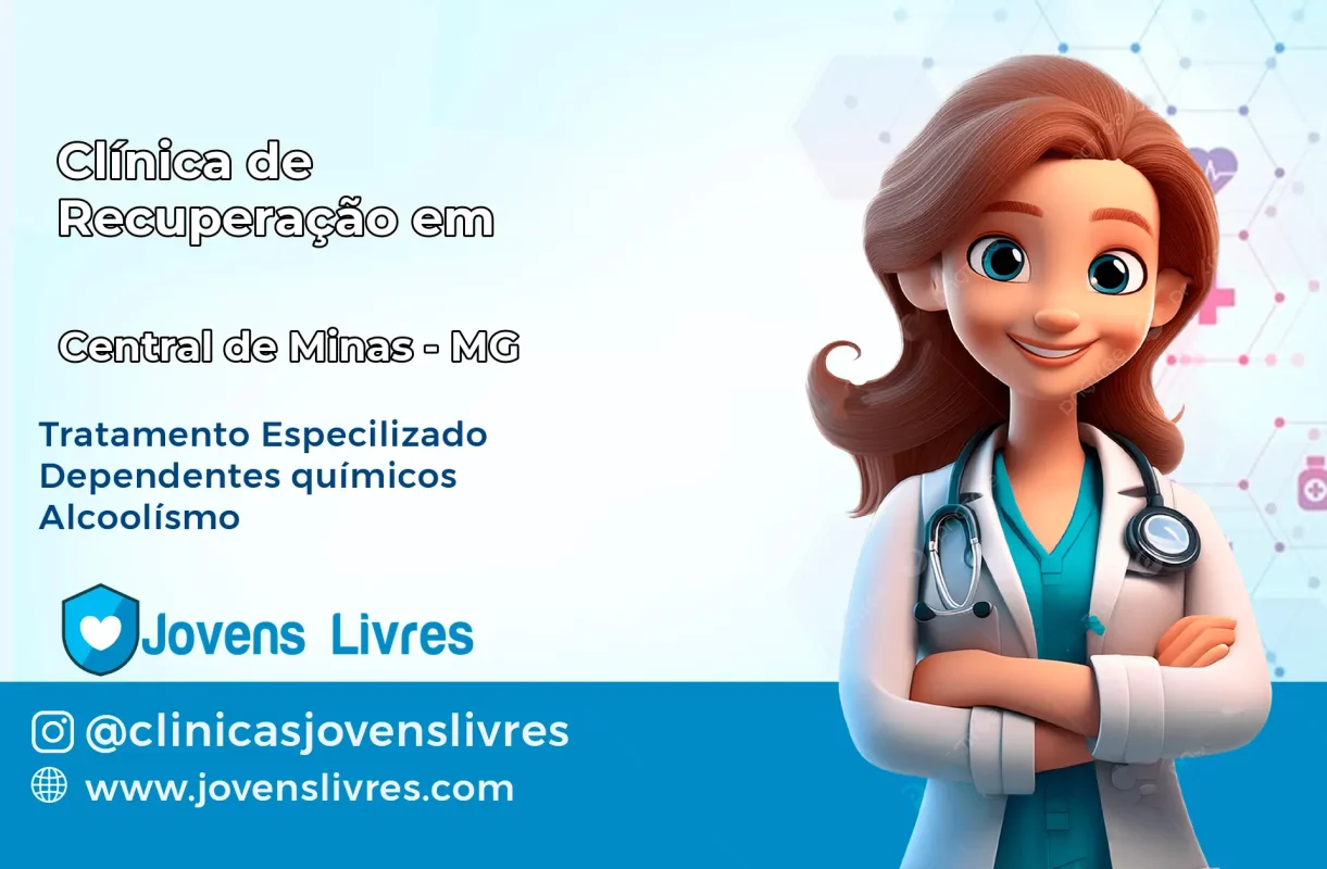 Clínica de Recuperação em Central de Minas – MG