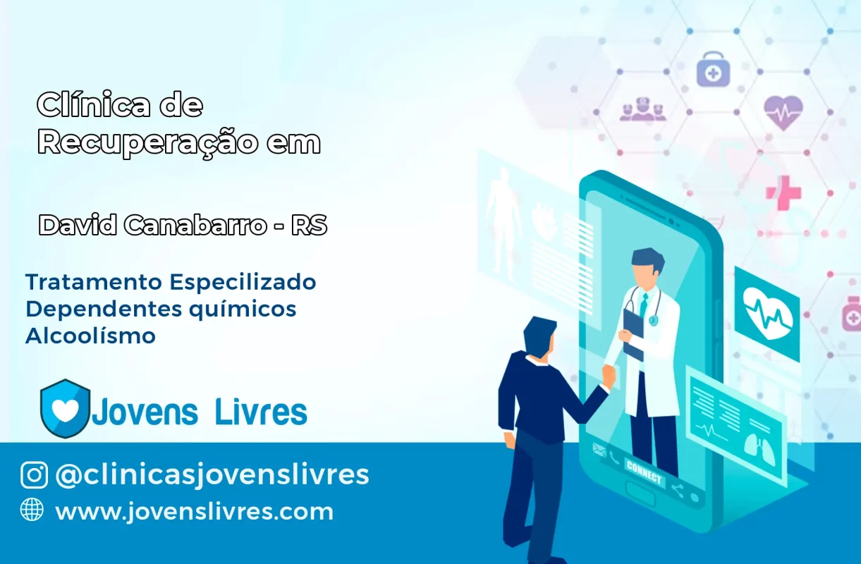 Clínica de Recuperação em David Canabarro – RS